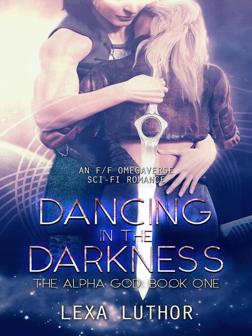 Title details for Dancing in the Darkness by Lexa Luthor - Wait list